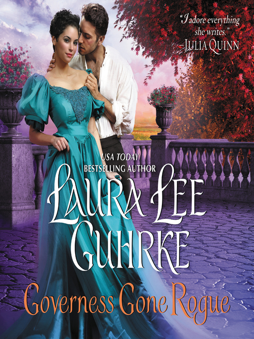 Title details for Governess Gone Rogue by Laura Lee Guhrke - Available